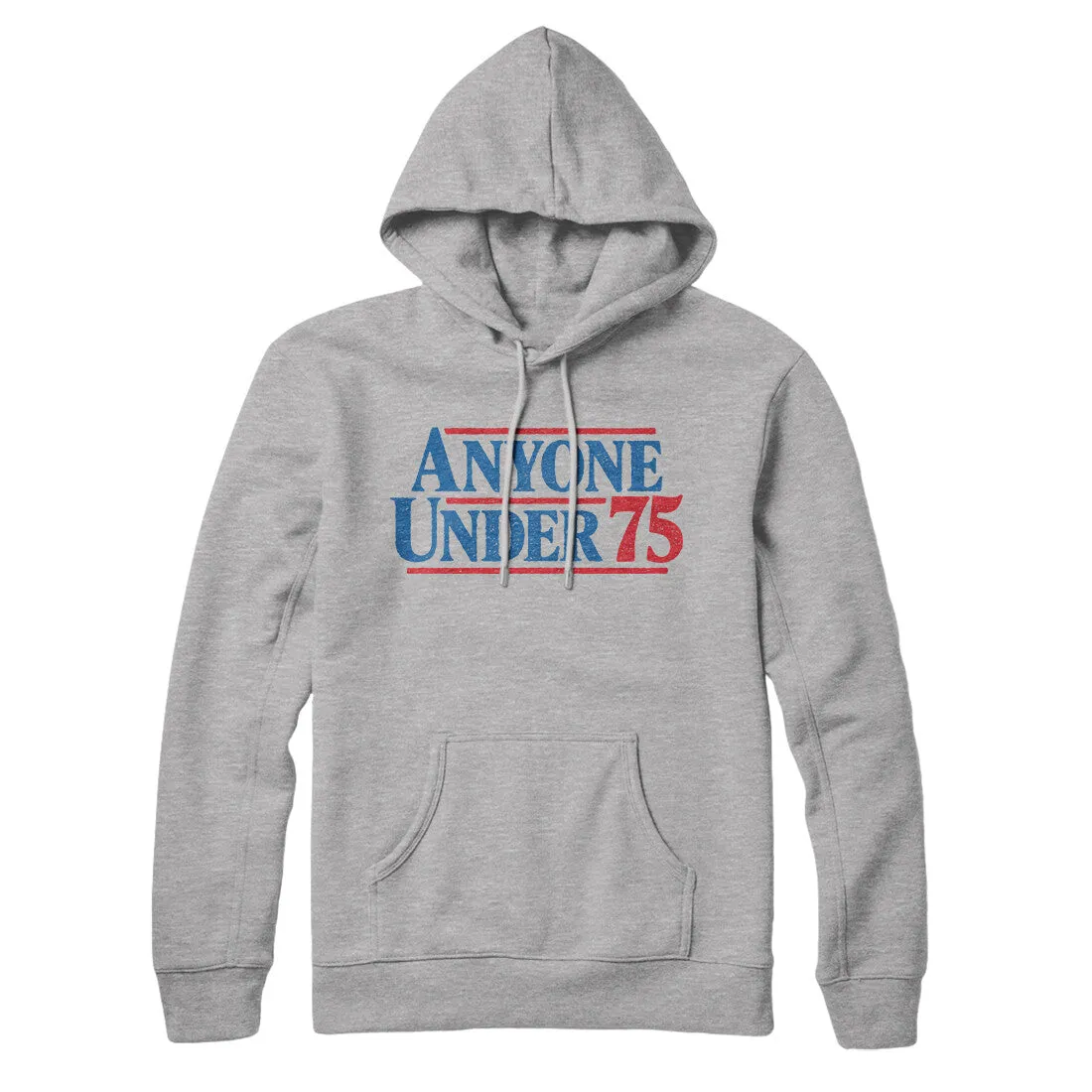 Anyone Under 75 Hoodie