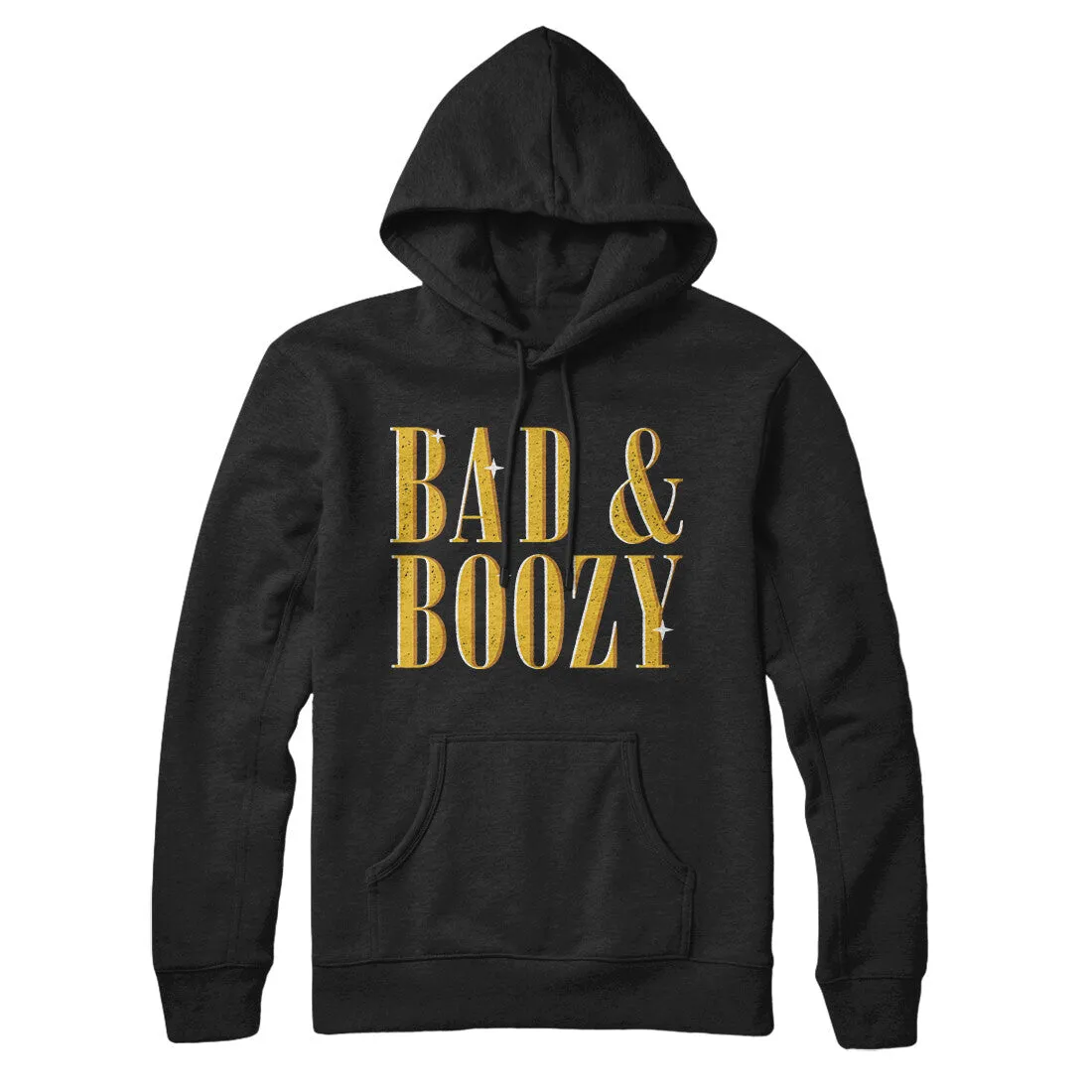 Bad And Boozy Hoodie