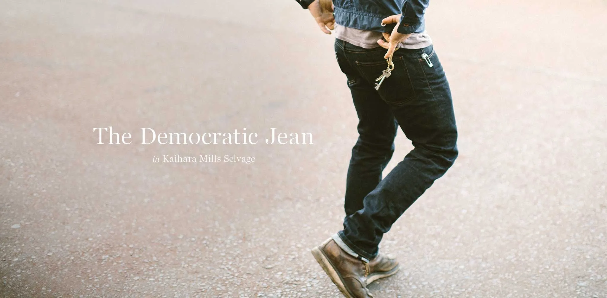 The Democratic Jean in Kaihara Mills Selvage